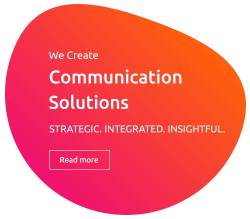 RAD365 WE Create Communication Solutions STRATEGIC.INTEGRATED.INSIGHTFUL.